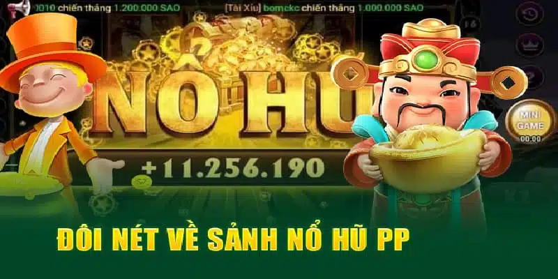 PP - Nhà cung cấp hợp tác thành công tại sảnh nổ hũ Kubet