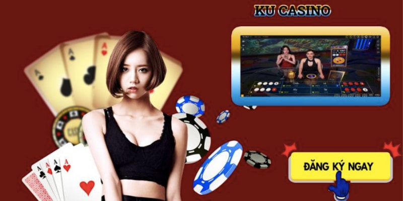 Các bước tham gia vào sảnh Kubet Casino chuẩn cho anh em